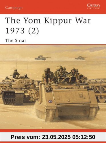 The Yom Kippur War 1973 (2): The Sinai: Sinai Pt. 2 (Campaign)