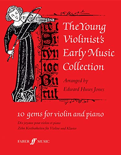 The Young Violinist's Early Music Collection: 10 Gems for Violin and Piano von Faber & Faber
