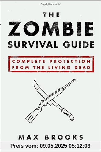 The Zombie Survival Guide: Complete Protection from the Living Dead