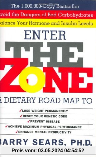 The Zone: Revolutionary Life Plan to Put Your Body in Total Balance for Permanent Weight Loss