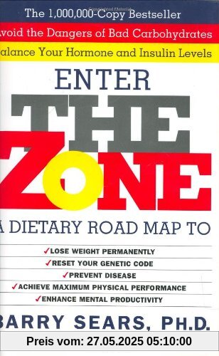 The Zone: Revolutionary Life Plan to Put Your Body in Total Balance for Permanent Weight Loss The Zone: Revolutionary Life Plan to Put Your Body in Total Balance for Permanent Weight Loss