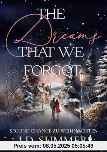 The dreams that we forgot: Second Chance zu Weihnachten