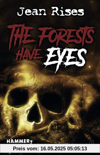 The forests have eyes