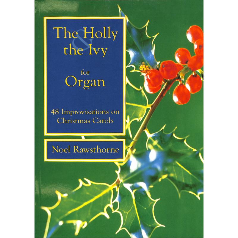 The holly the ivy - 48 improvisations on christmas carols