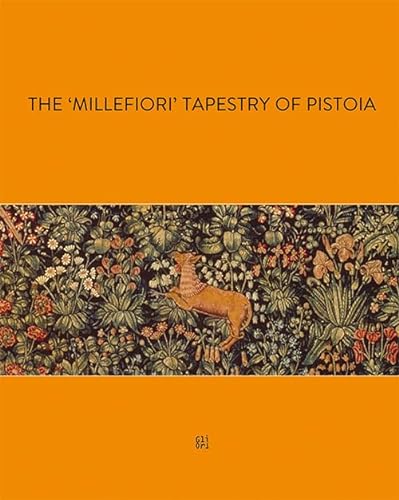 The millefiori tapestry of Pistoia von Gli Ori