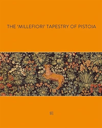 The millefiori tapestry of Pistoia von Gli Ori