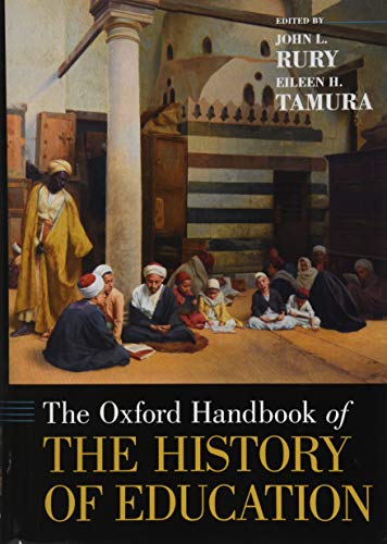 The [oxford] Handbook of the History of Education (Oxford Handbooks) von Oxford University Press, USA