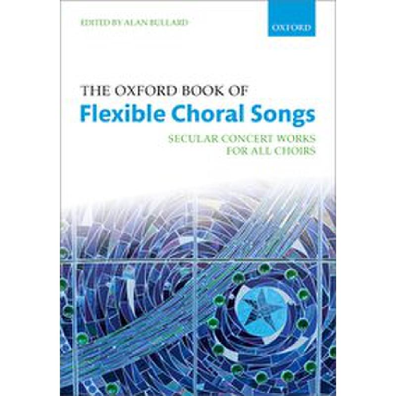The oxford book of flexible choral songs The oxford book of flexible choral songs