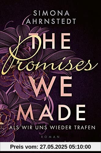 The promises we made. Als wir uns wieder trafen: Roman