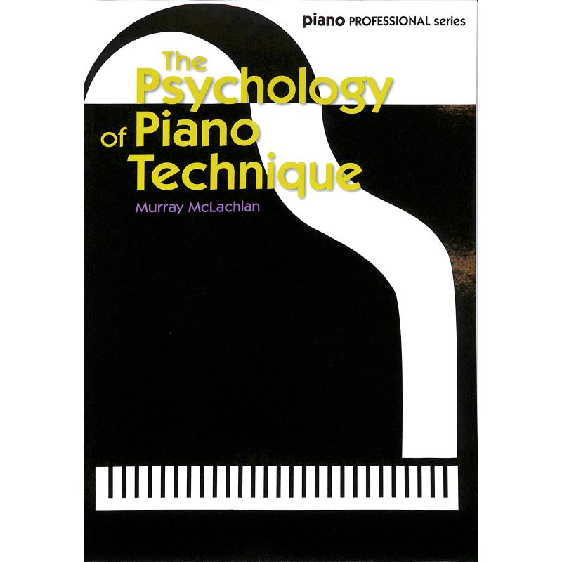 The psychology of piano technique