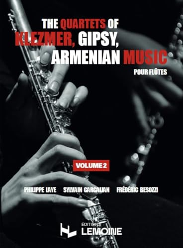 The quartets of klezmer, gipsy, armenian music V2 pour flûtes --- Conducteur et parties séparées von LEMOINE