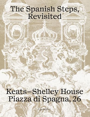 The spanish Steps, revisited. Ediz. bilingue (Cataloghi) von Quodlibet