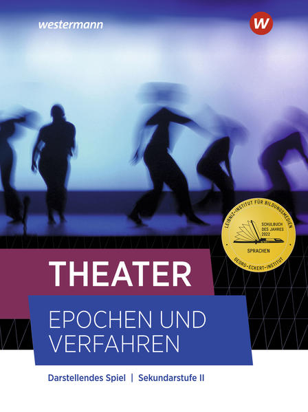 Theater - Epochen und Verfahren. Schülerband von Westermann Schulbuch