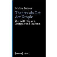 Theater als Ort der Utopie