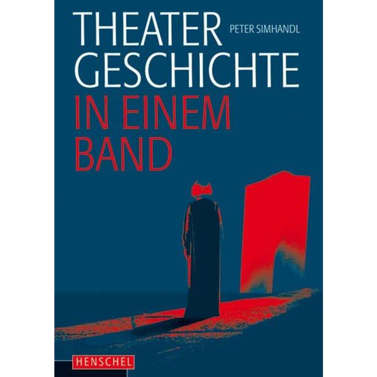 Theatergeschichte in einem Band von Henschel Verlag