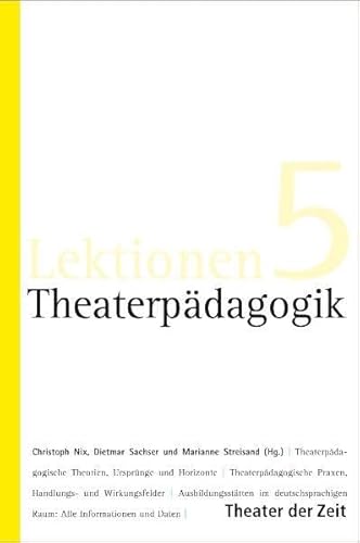 Theaterpädagogik (Lektionen) von Theater der Zeit