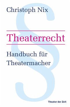 Theaterrecht (eBook, PDF) von Verlag Theater der Zeit