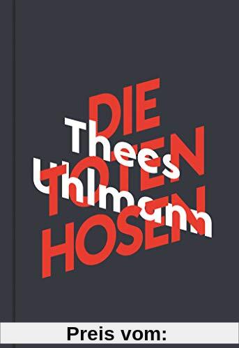 Thees Uhlmann über Die Toten Hosen (KiWi Musikbibliothek, Band 1)