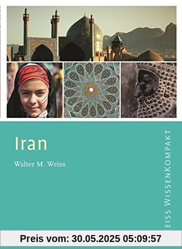 Theiss WissenKompakt: Iran Theiss WissenKompakt: Iran