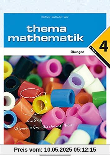 Thema Mathematik 4. Übungen Thema Mathematik 4. Übungen