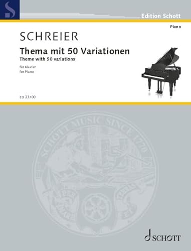 Thema mit 50 Variationen: für Klavier. Klavier. Einzelausgabe. (Edition Schott) von SCHOTT MUSIC GmbH & Co KG, Mainz
