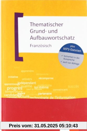 Thematischer Grund- und Aufbauwortschatz Französisch