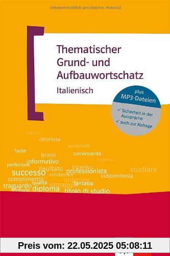 Thematischer Grund- und Aufbauwortschatz Italienisch. Buch mit MP3-CD