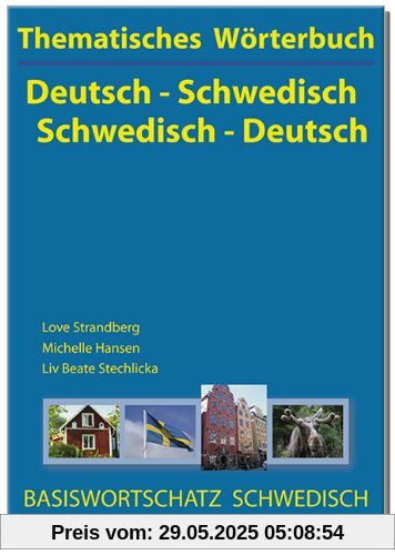 Thematisches Wörterbuch Deutsch - Schwedisch / Schwedisch - Deutsch