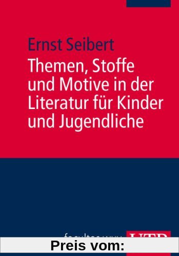 Themen, Stoffe und Motive in der Literatur für Kinder und Jugendliche (Uni-Taschenbücher M)