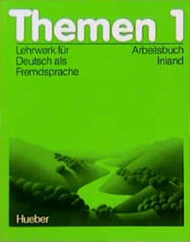 Themen 1 / Lehrwerk für Deutsch als Fremdsprache: Themen, 3 Bde., Arbeitsbuch Inland: Von Karl-Heinz Eisfeld, Hanni Holthaus, Uthild Schütze-Nöhmke u. a.. von Hueber Verlag