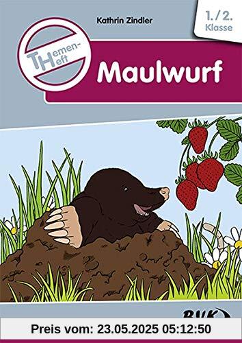 Themenheft Maulwurf (Themenhefte)