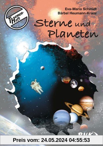 Themenheft Sterne und Planeten 3.-4. Klasse: Für die 3. und 4. Klasse GS