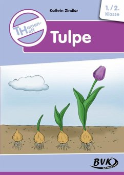 Themenheft Tulpe von BVK Buch Verlag Kempen