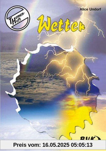 Themenheft Wetter 3./4. Klasse.: Für die 3. und 4. Klasse
