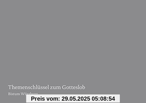 Themenschlüssel zum Gotteslob für die Diözese Würzburg