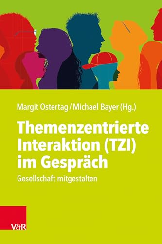 Themenzentrierte Interaktion (TZI) im Gespräch: Gesellschaft mitgestalten