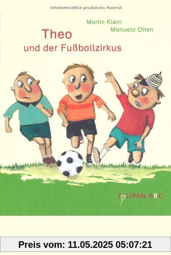 Theo und der Fußballzirkus Theo und der Fußballzirkus