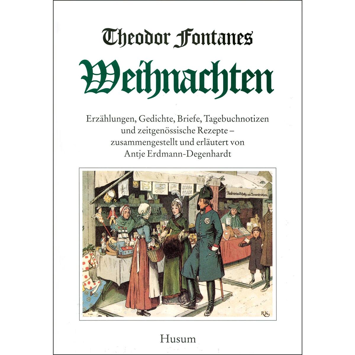 Theodor Fontanes Weihnachten Theodor Fontanes Weihnachten von Husum Druck