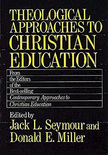 Theological Approaches to Christian Education von Abingdon Press