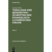 Theologie der Bekenntnisschriften 2 der evangelisch-lutherischen Kirche