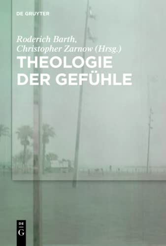 Theologie der Gefühle von de Gruyter