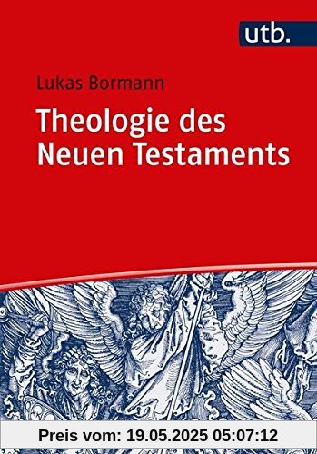 Theologie des Neuen Testaments: Grundlinien und wichtigste Ereignisse der internationalen Forschung Theologie des Neuen Testaments: Grundlinien und wichtigste Ereignisse der internationalen Forschung