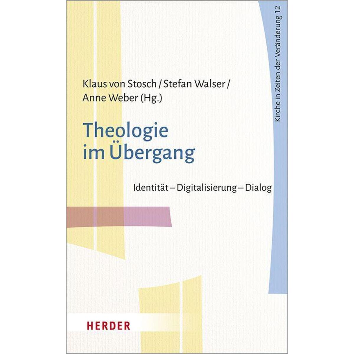 Theologie im Übergang Theologie im Übergang von Herder Verlag GmbH