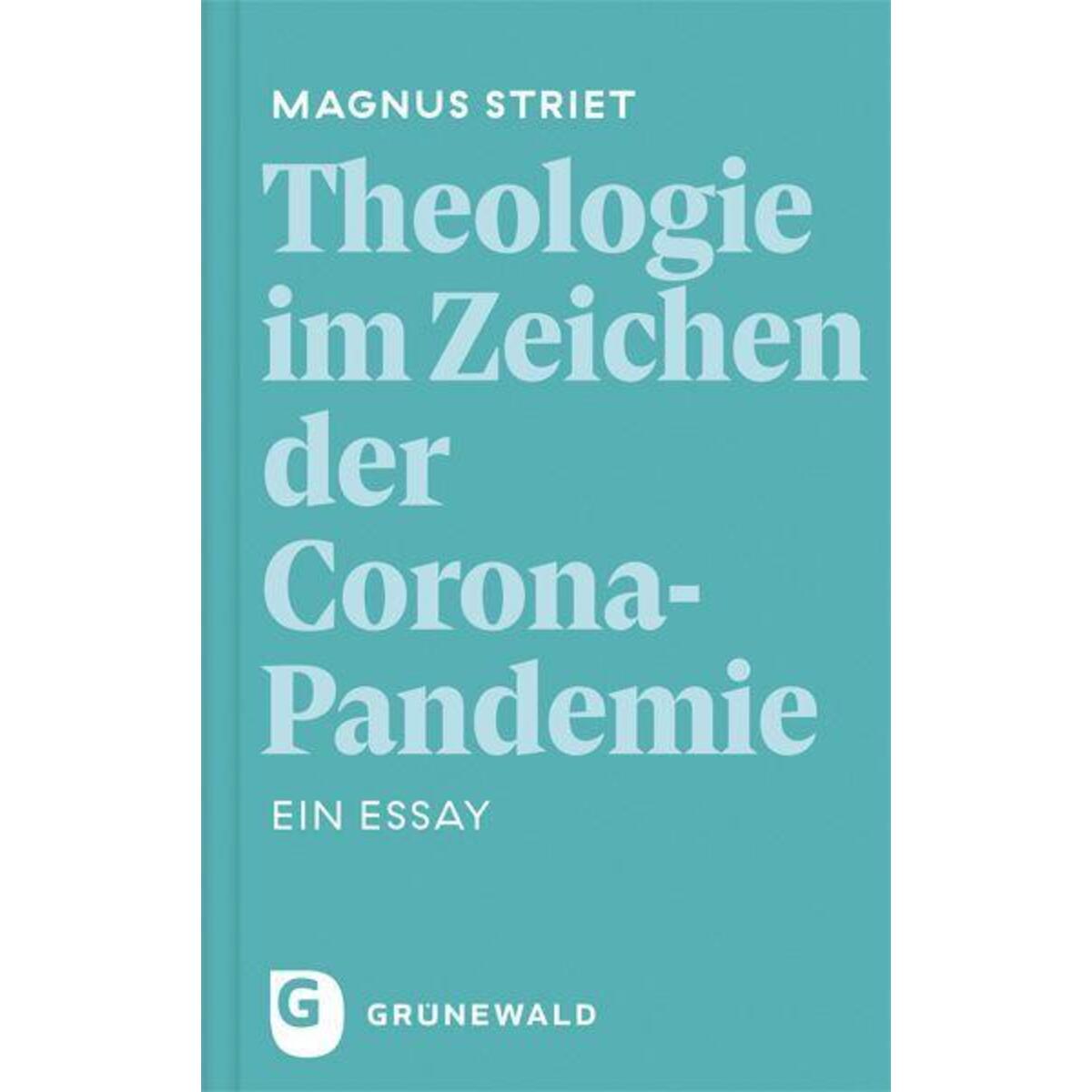 Theologie im Zeichen der Corona-Pandemie von Matthias-Grünewald-Verlag