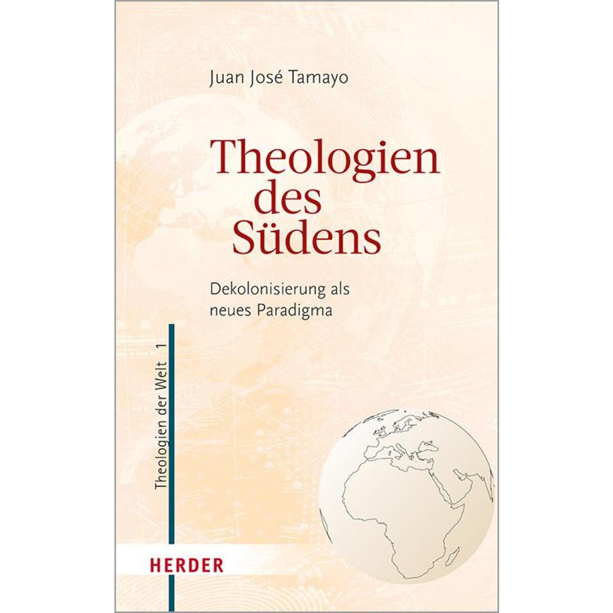 Theologien des Südens Theologien des Südens von Herder Verlag GmbH