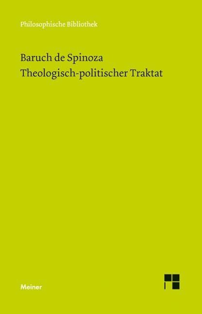 Theologisch-politischer Traktat: Sämtliche Werke, Band 3 (Philosophische Bibliothek)