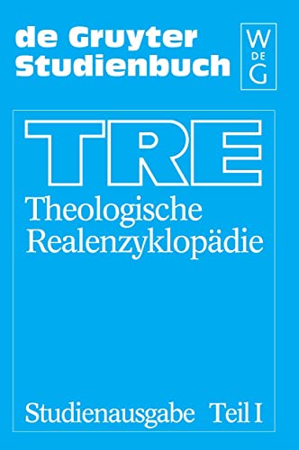 Theologische Realenzyklopädie, Tl.1, Aaron-Katechismus, 17 Bde. u. Reg.-Bd.: Bde. 1-17 (De Gruyter Studienbuch)