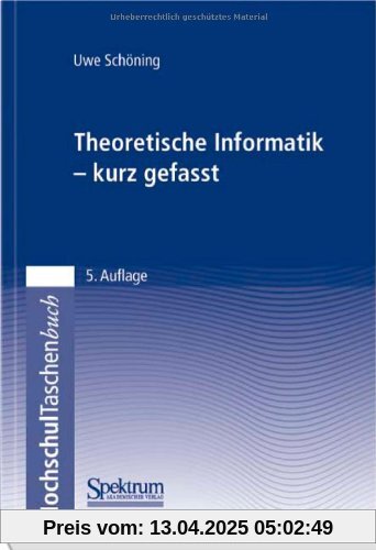 Theoretische Informatik - kurz gefasst