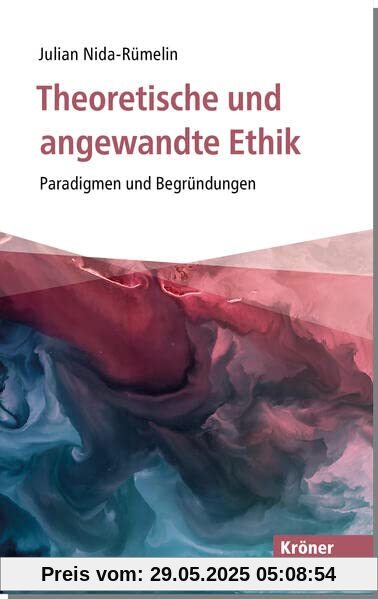 Theoretische und angewandte Ethik (Kröner Taschenbuch (KTB))