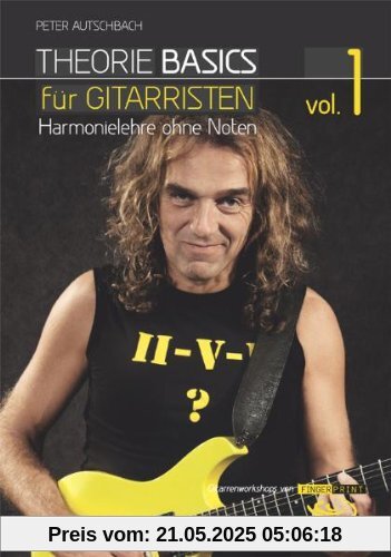 Theorie Basics für Gitarristen Vol.1: Harmonielehre ohne Noten, inkl. DVD